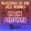 The Mississauga Big Band Jazz Ensemble - On the Periphery (Live)